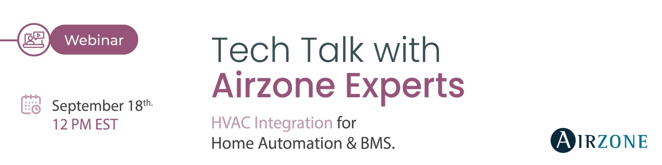 Tech Talk with Airzone Experts: HVAC Integration for Home Automation & BMS